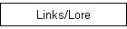 Links/Lore